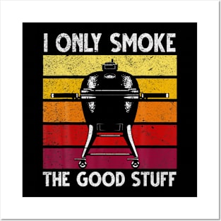 BBQ Smoker I Only Smoke He Good Stuff Steak Retro Vintage Posters and Art